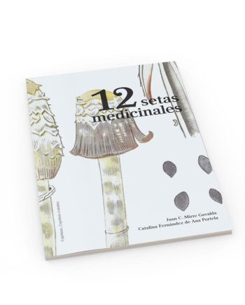 Libro 12 Setas medicinales para la salud Hifas da terra